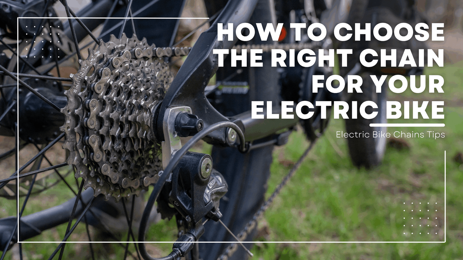 How To Choose the Right Chain for your Electric Bike